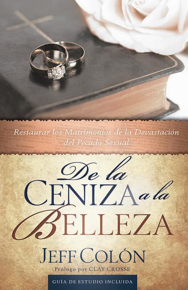De la Ceniza a la Belleza by Jeff Colon
