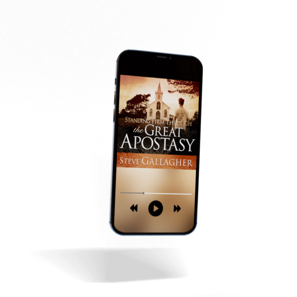 Standing Firm Through the Great Apostasy Audiobook by Steve Gallagher