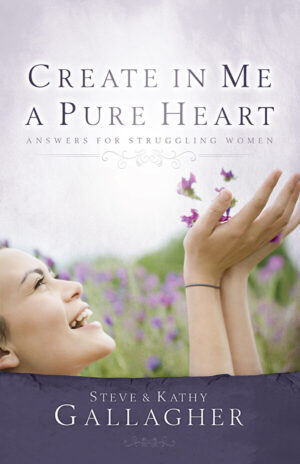 Create in Me a Pure Heart by Steve and Kathy Gallagher
