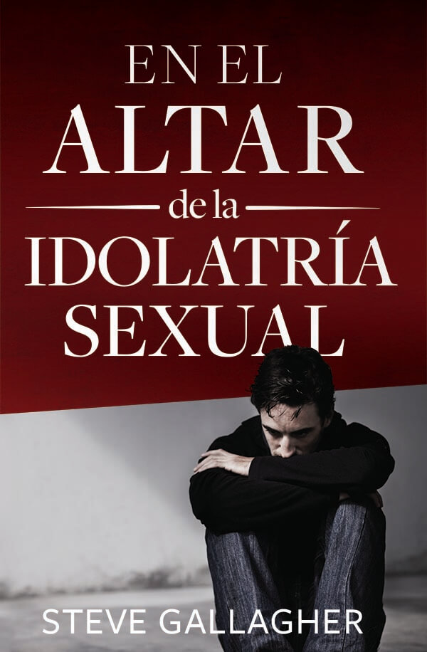 En el Altar de la Idolatría Sexual by Steve Gallagher