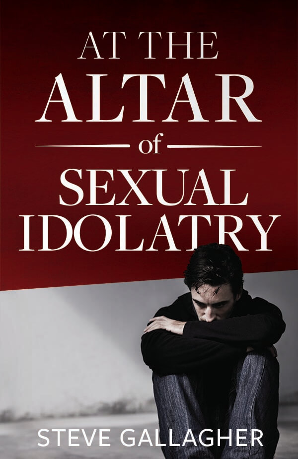 At the Altar of Sexual Idolatry by Steve Gallagher