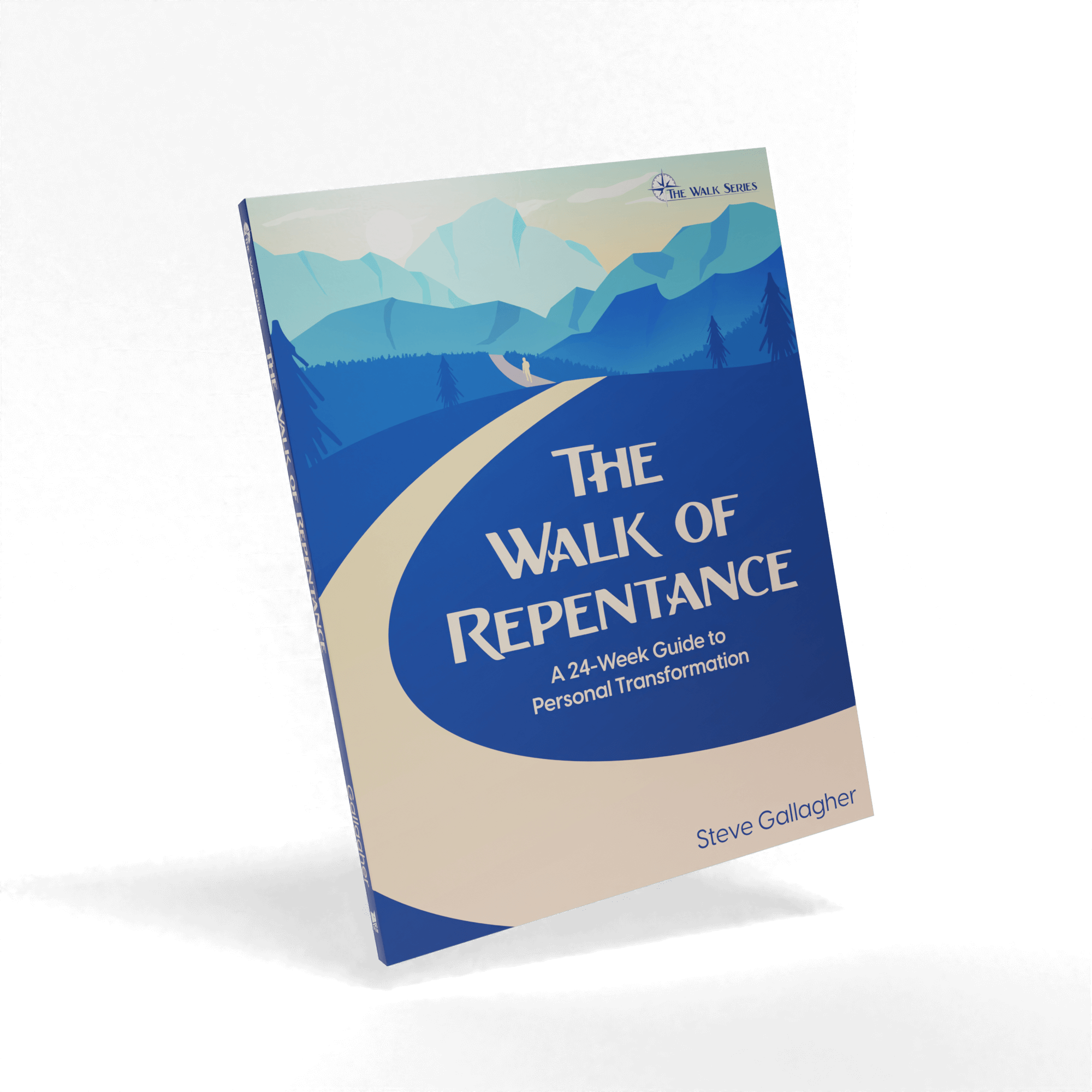 The walk of Repentance: A 24-week Guide to Personal Transformation Bible Study Book by Steve Gallagher