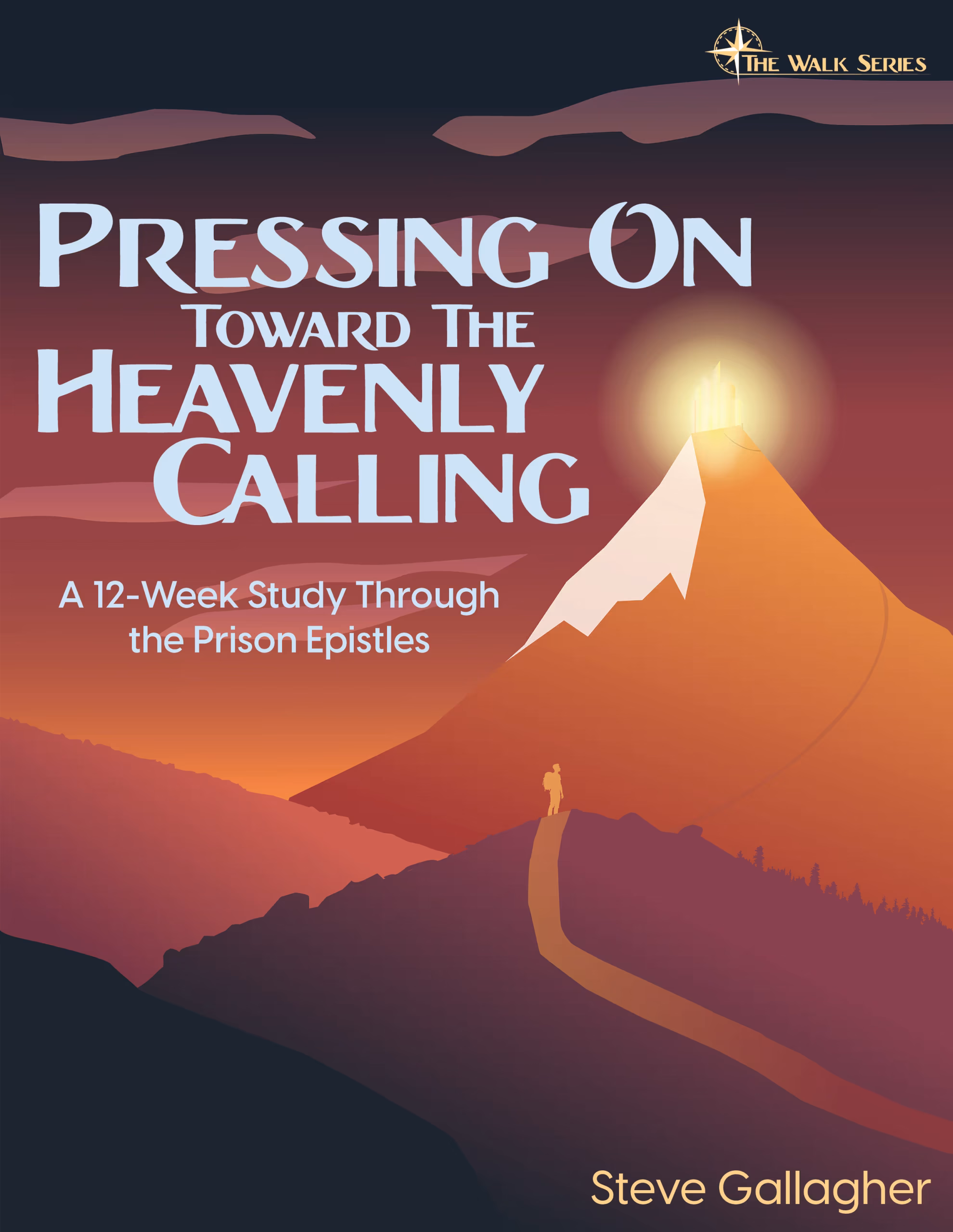 Pressing On Toward the Heavenly Calling